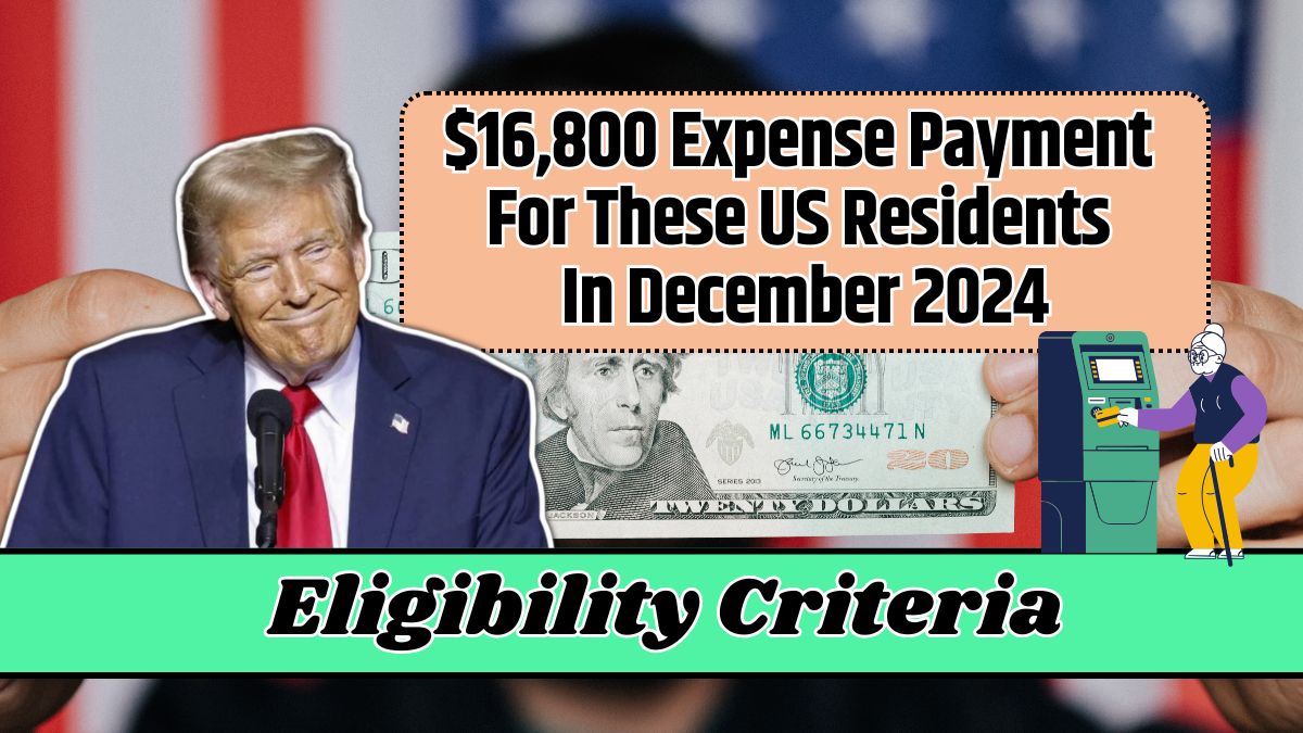 $16,800 Expense Payment For These US Residents In December 2024