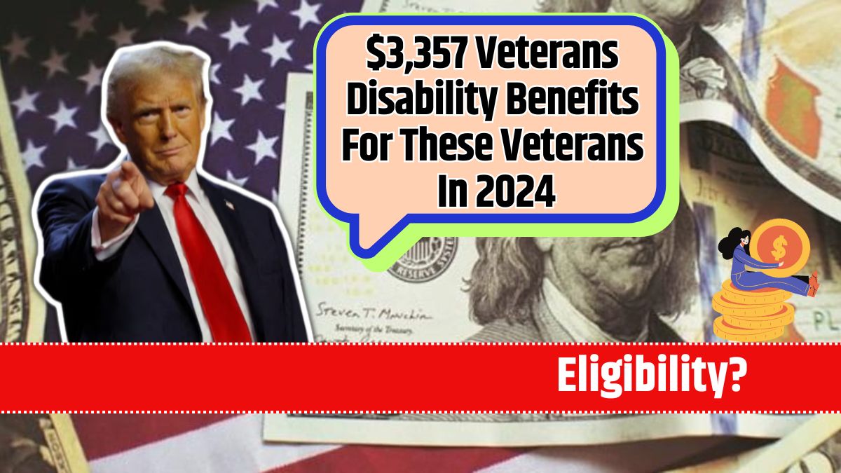 $3,357 Veterans Disability Benefits For These Veterans In 2024