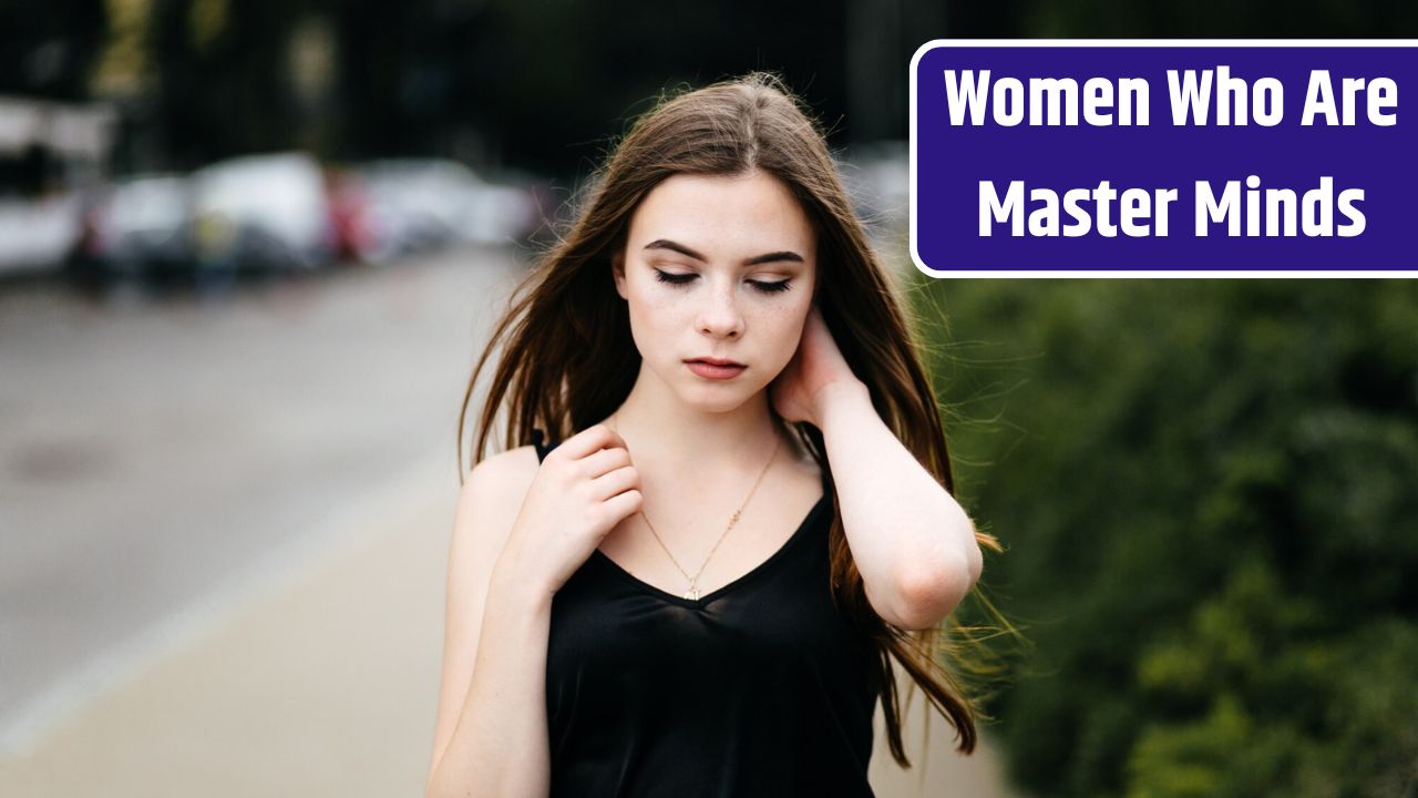 Top 5 Zodiac Signs Women Who Are Master Minds