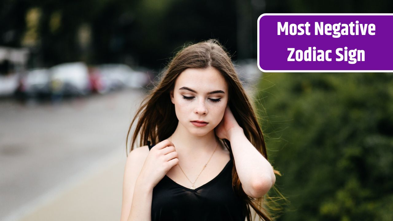 Top 5 Most Negative Zodiac Sign