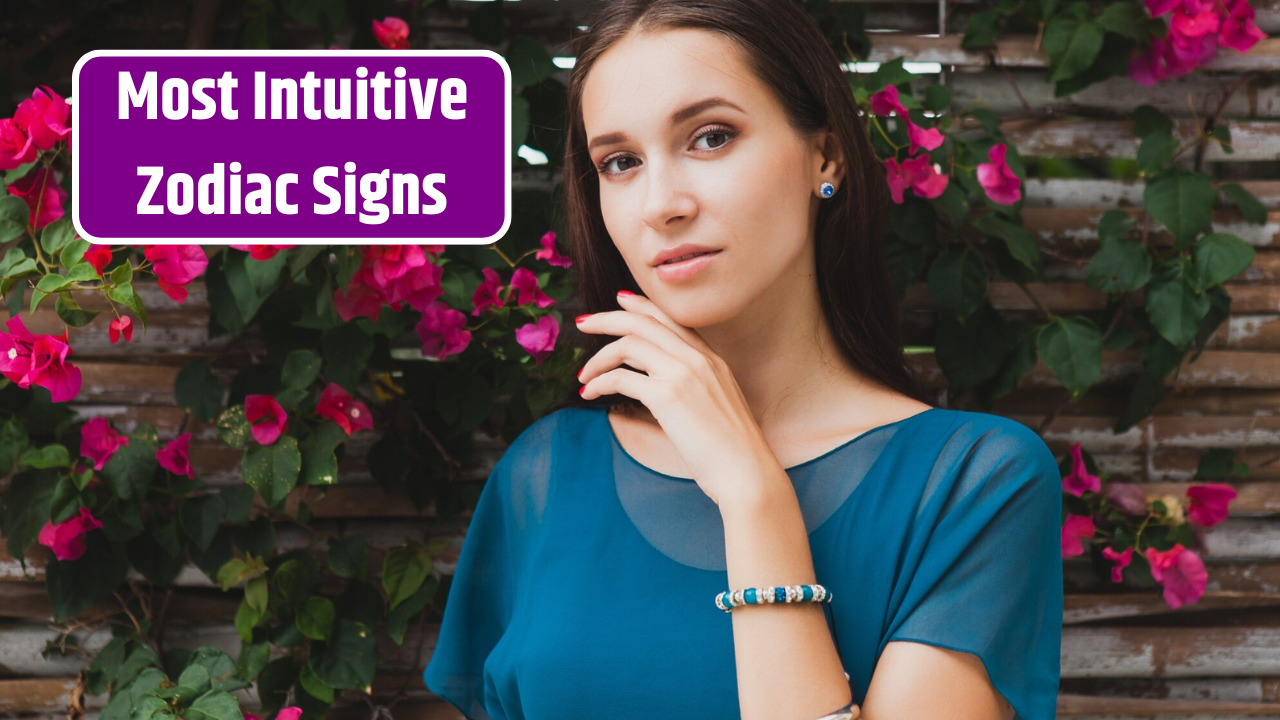 Top 3 Most Intuitive Zodiac Signs