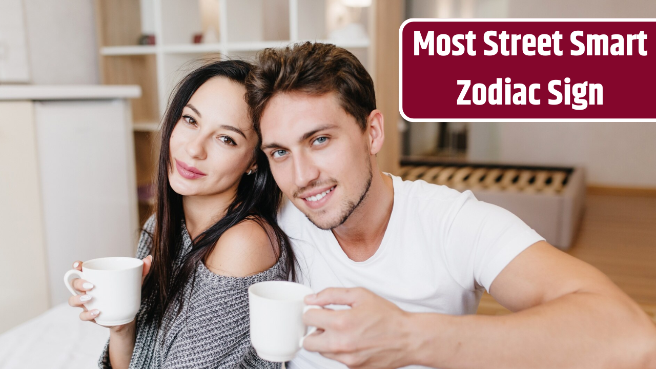 Top 3 Most Street Smart Zodiac Sign