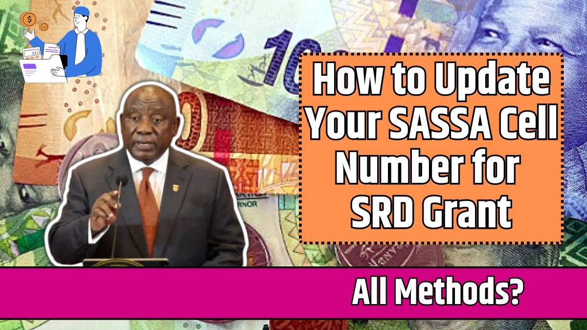 How to Update Your SASSA Cell Number for SRD Grant