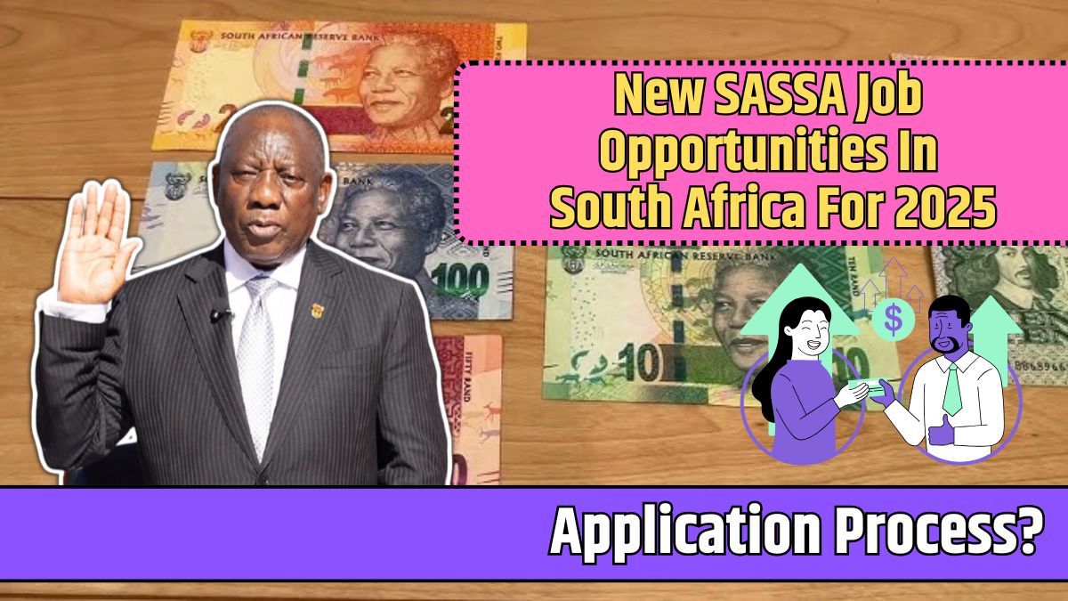 New SASSA Job Opportunities In South Africa For 2025