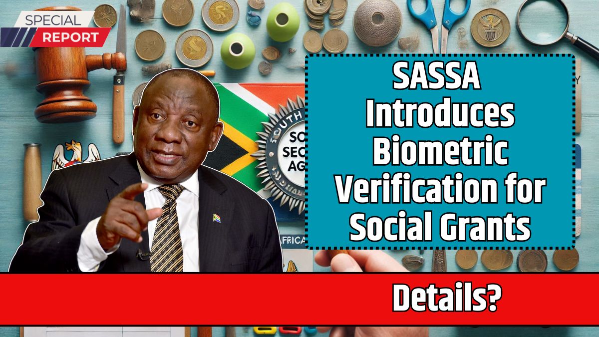 SASSA Introduces Biometric Verification for Social Grants