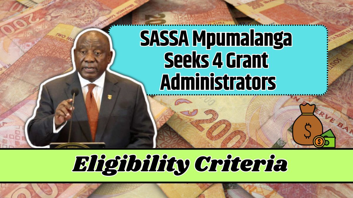 SASSA Mpumalanga Seeks 4 Grant Administrators