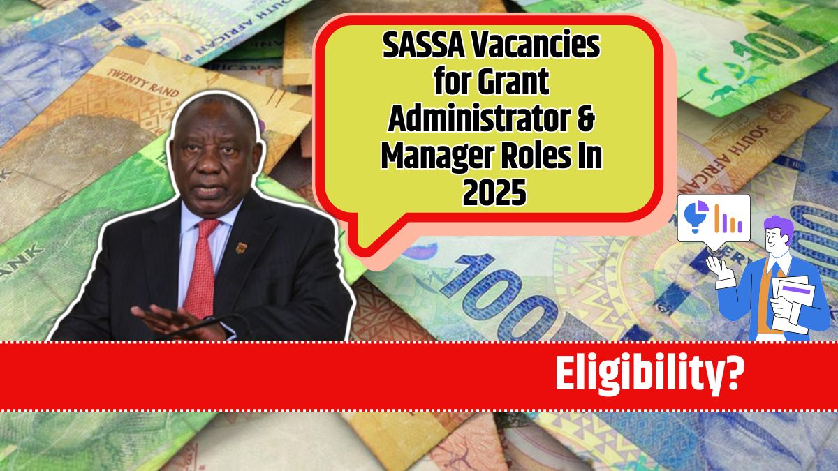 SASSA Vacancies for Grant Administrator & Manager Roles In 2025