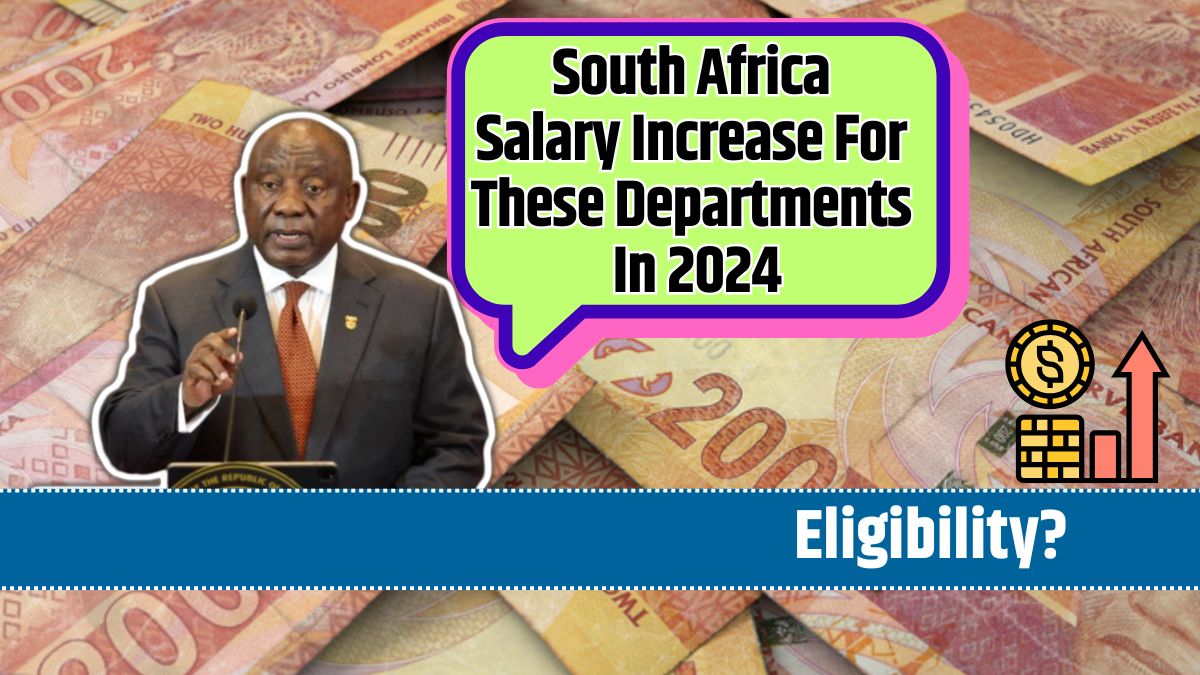 South Africa Salary Increase For These Departments In 2024