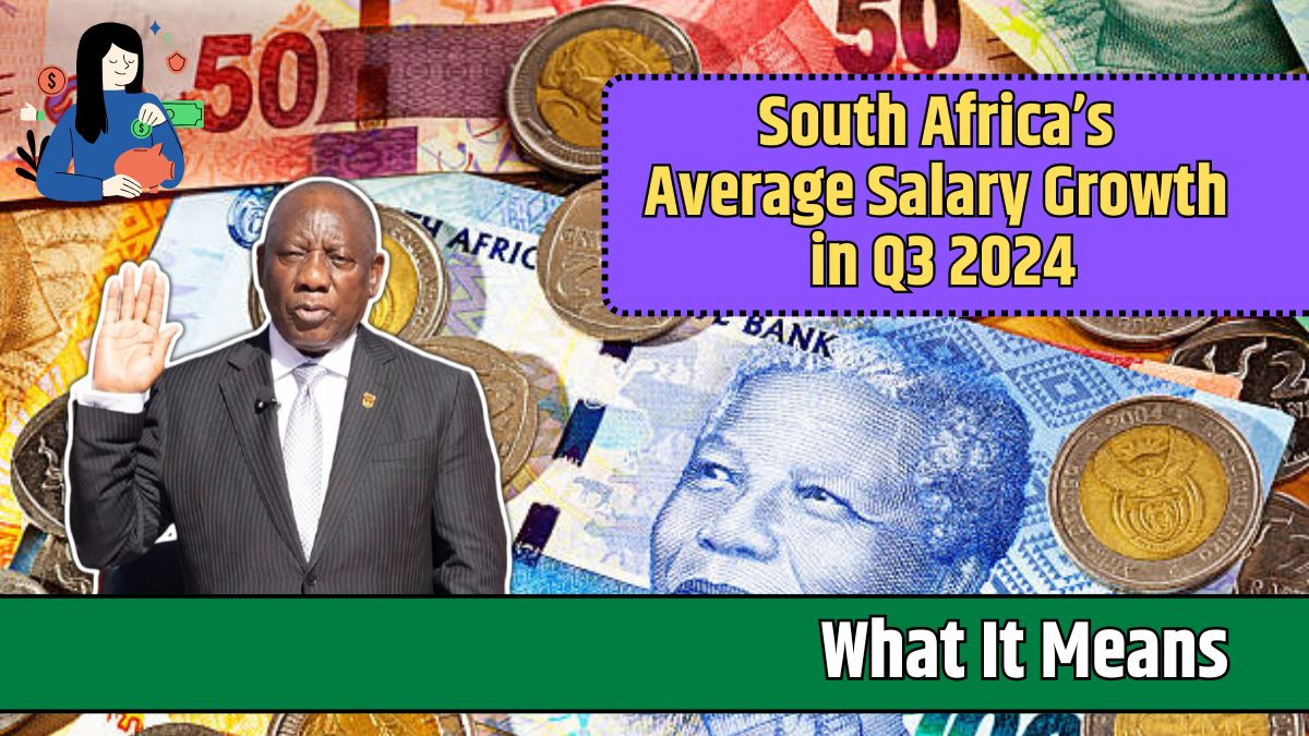 South Africa’s Average Salary Growth in Q3 2024