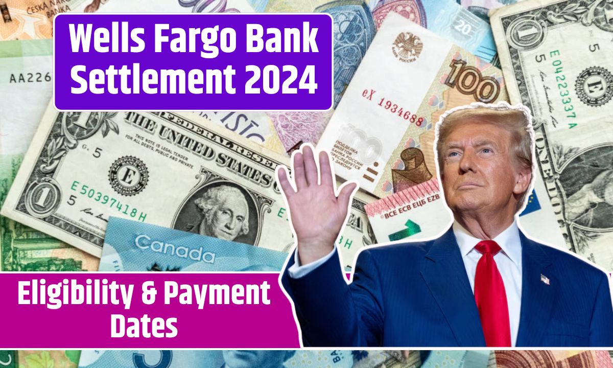 Wells Fargo Bank Settlement 2024