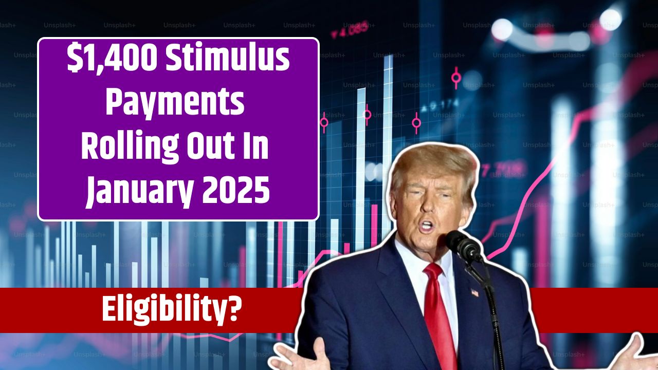 $1,400 Stimulus Payments Rolling Out In January 2025