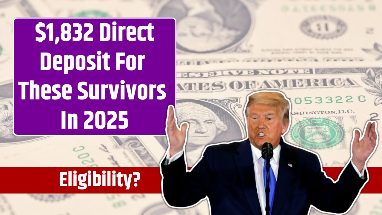 $1,832 Direct Deposit For These Survivors In 2025