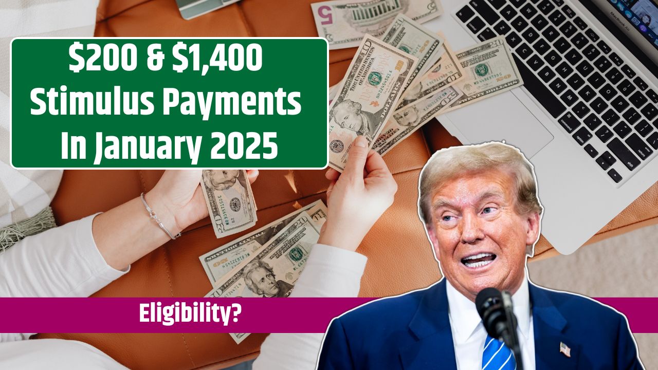 $200 & $1,400 Stimulus Payments Specially For These Taxpayers In January 2025