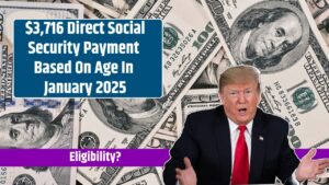 $3,716 Direct Social Security Payment Based On Age In January 2025