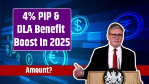 4% PIP & DLA Benefit Boost In 2025