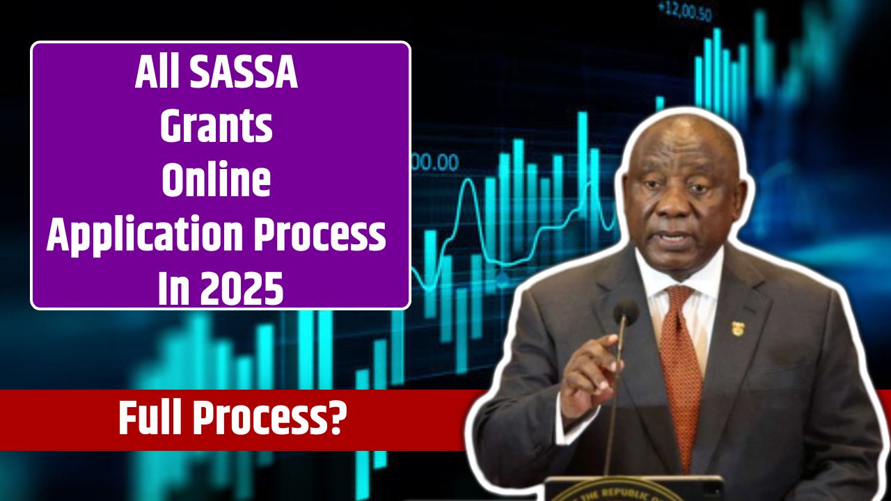 All SASSA Grants Online Application Process In 2025