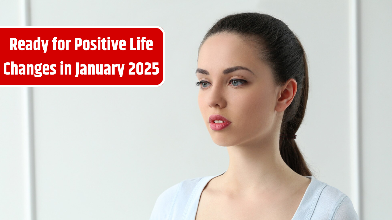 5 Zodiac Signs Ready for Positive Life Changes in January 2025