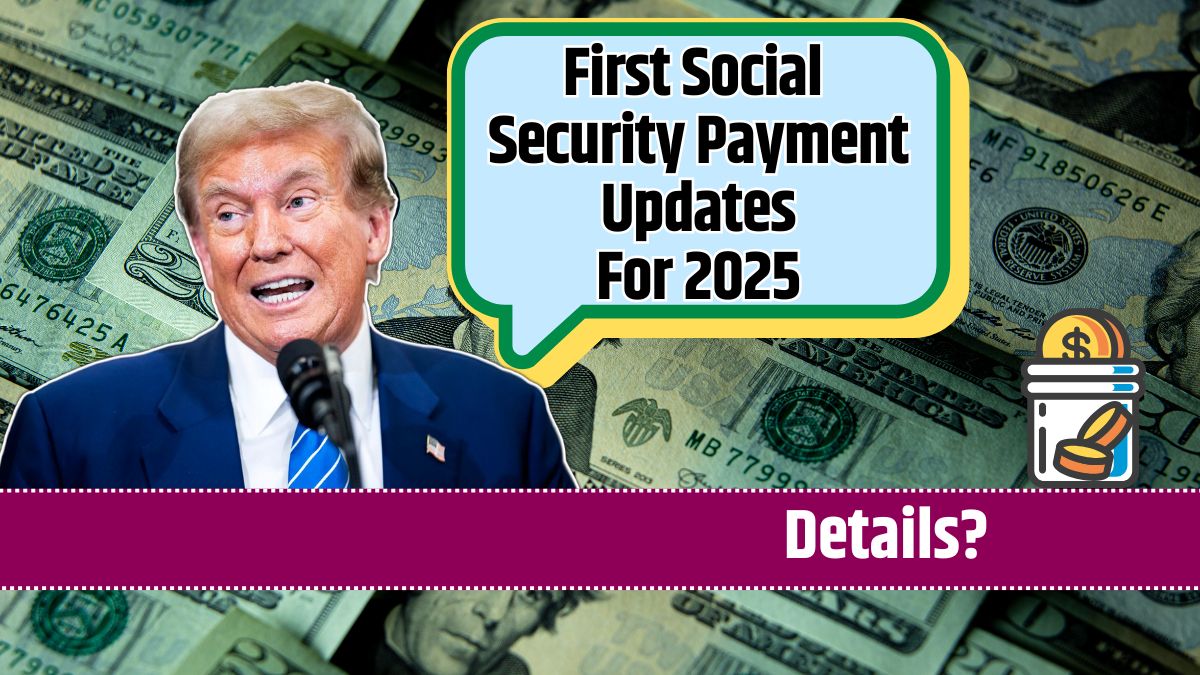 First Social Security Payment Updates For 2025