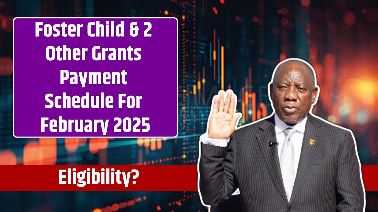 Foster Child & 2 Other Grants Payment Schedule For February 2025