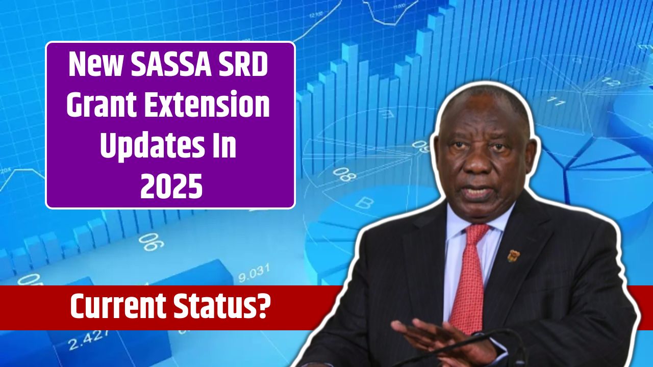 New SASSA SRD Grant Extension Updates In 2025