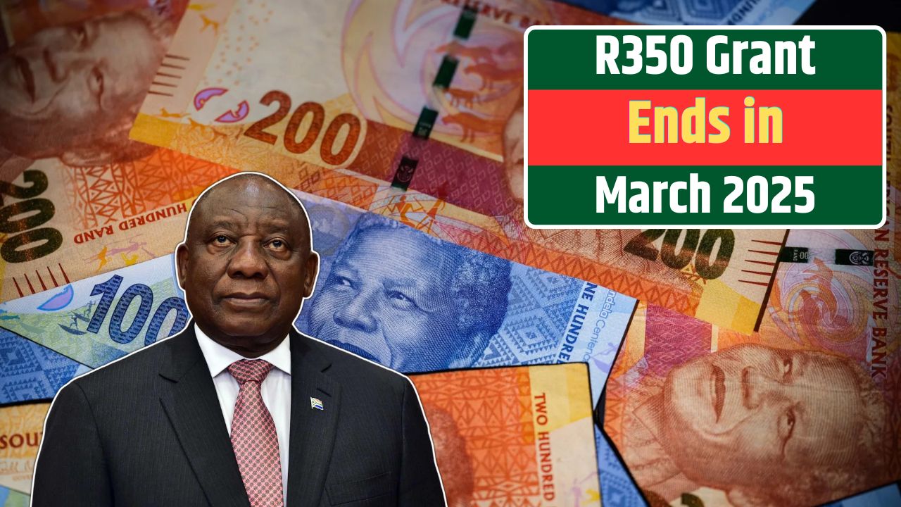 R350 Grant Ends in March 2025 What It Means for South Africa