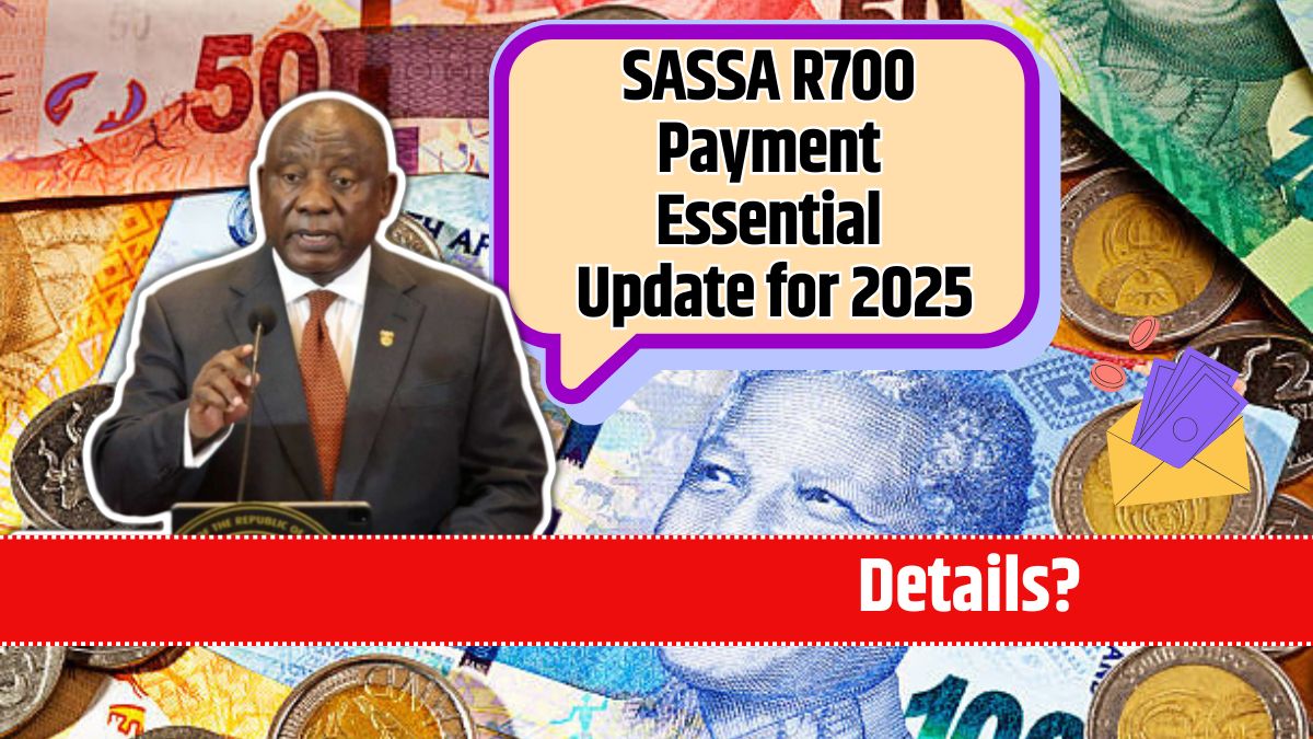 SASSA R700 Payment Essential Update for 2025