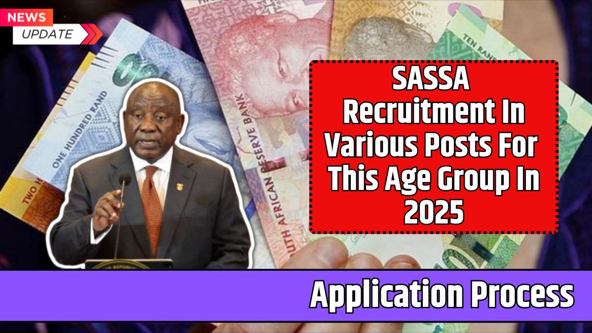 SASSA Recruitment In Various Posts For This Age Group In 2025