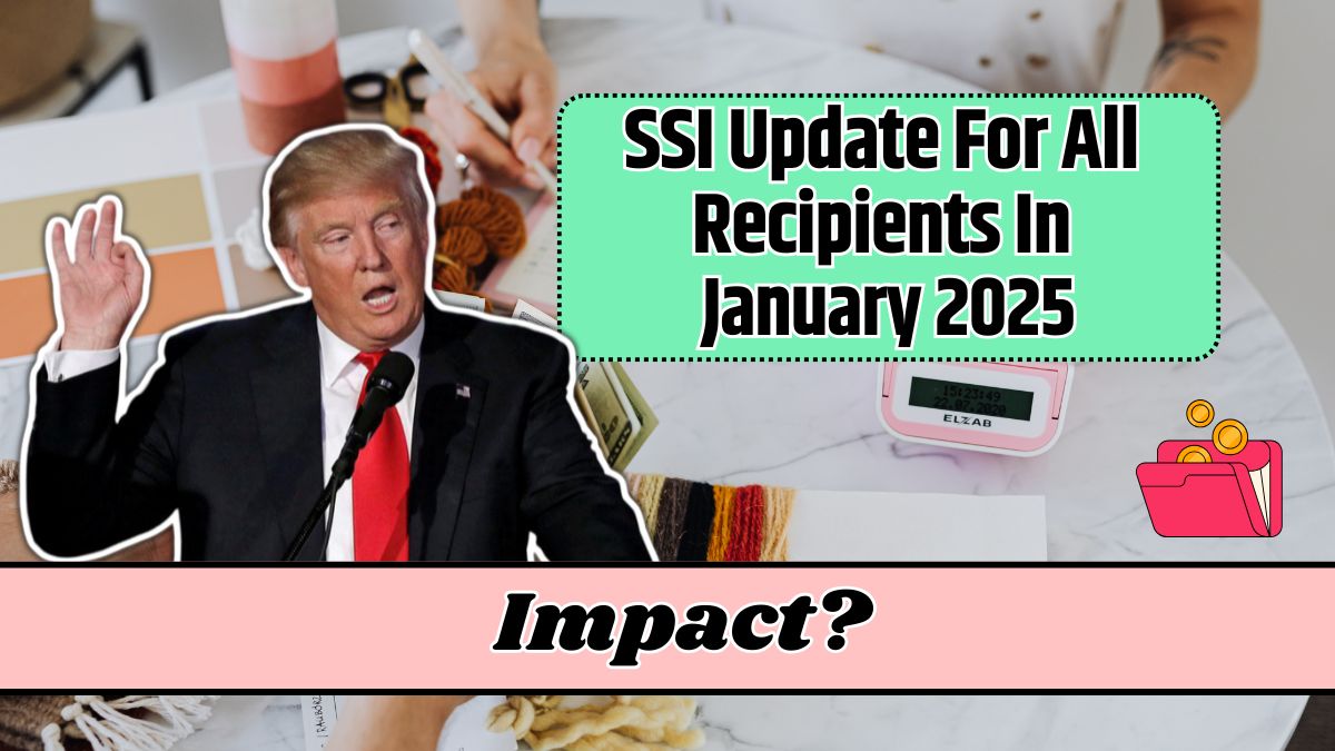 SSI Update For All Recipients In January 2025