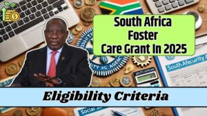 South Africa Foster Care Grant In 2025