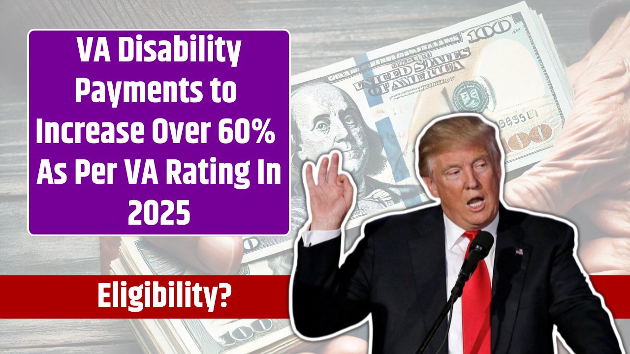 VA Disability Payments to Increase Over 60% As Per VA Rating In 2025