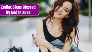 Zodiac Signs Blessed by God in 2025